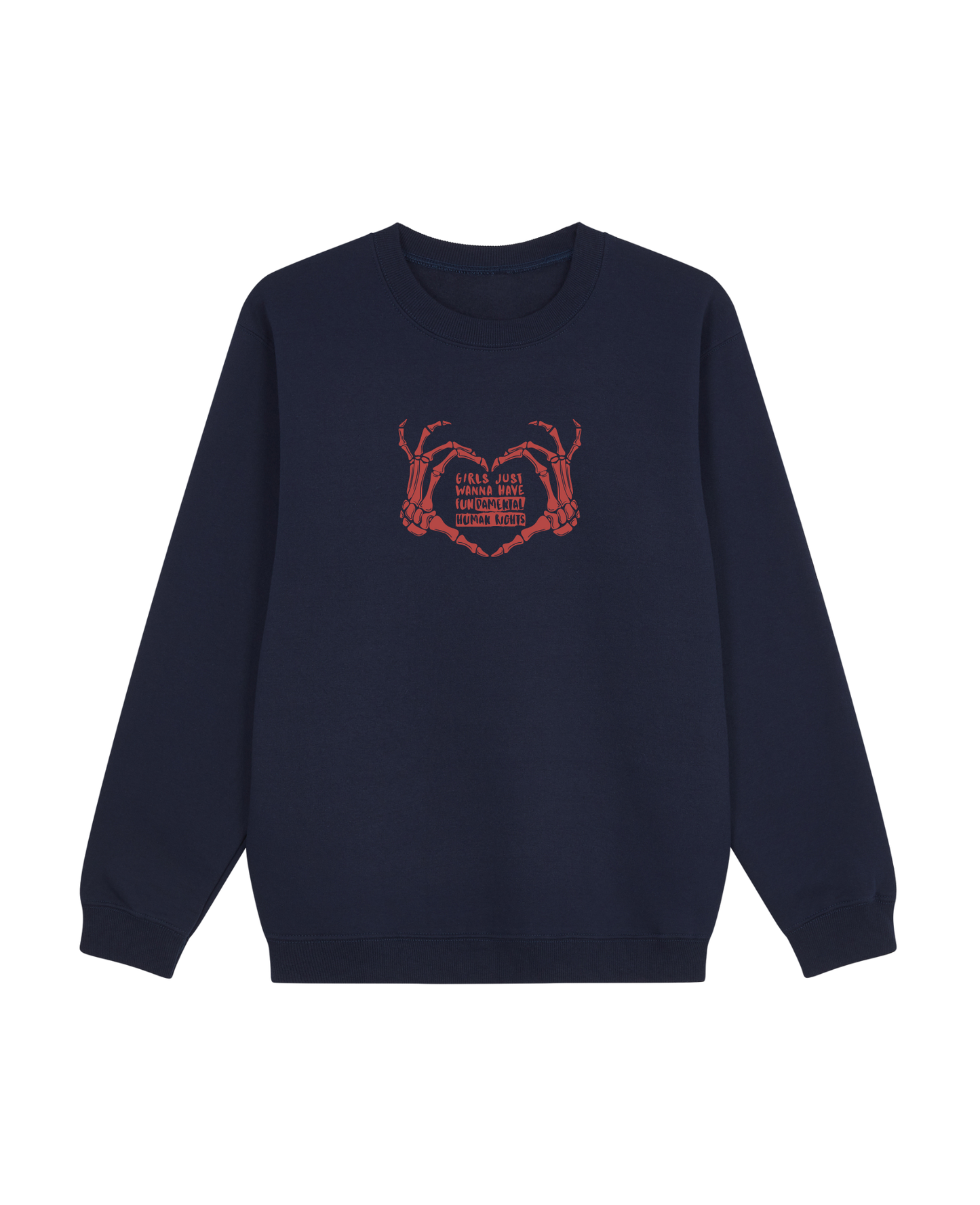 Girls Just Wanna Have Sweatshirt