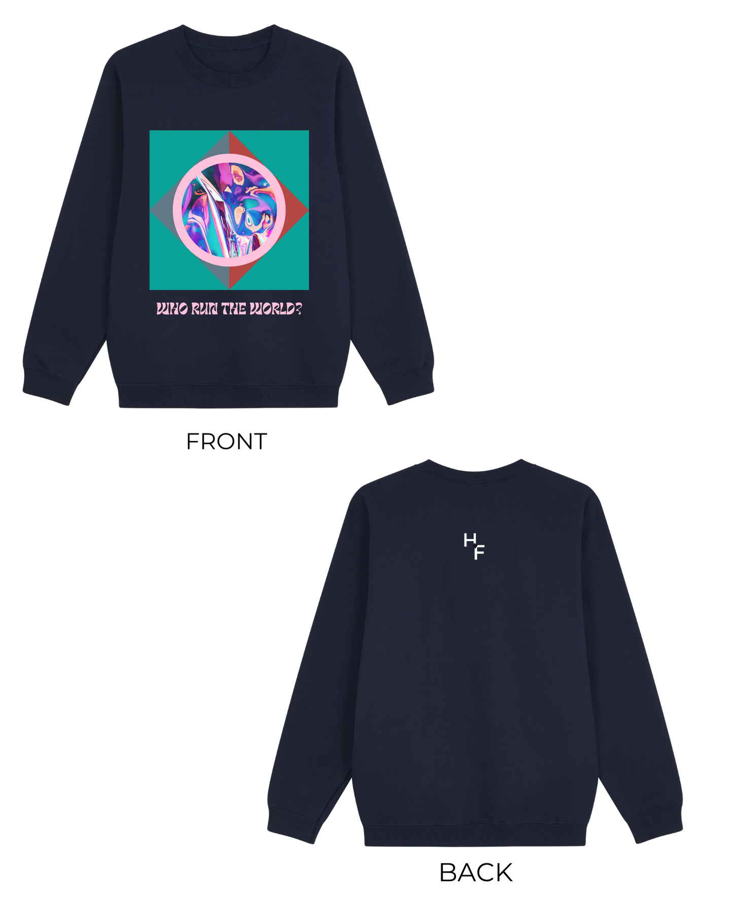 Who Run The World Sweatshirt