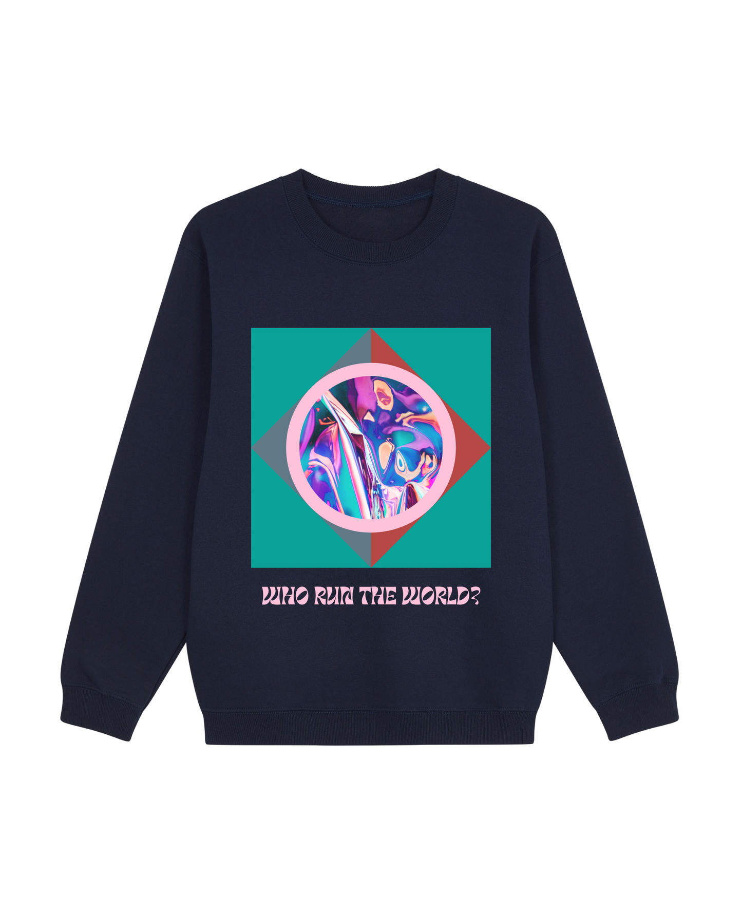 Who Run The World Sweatshirt