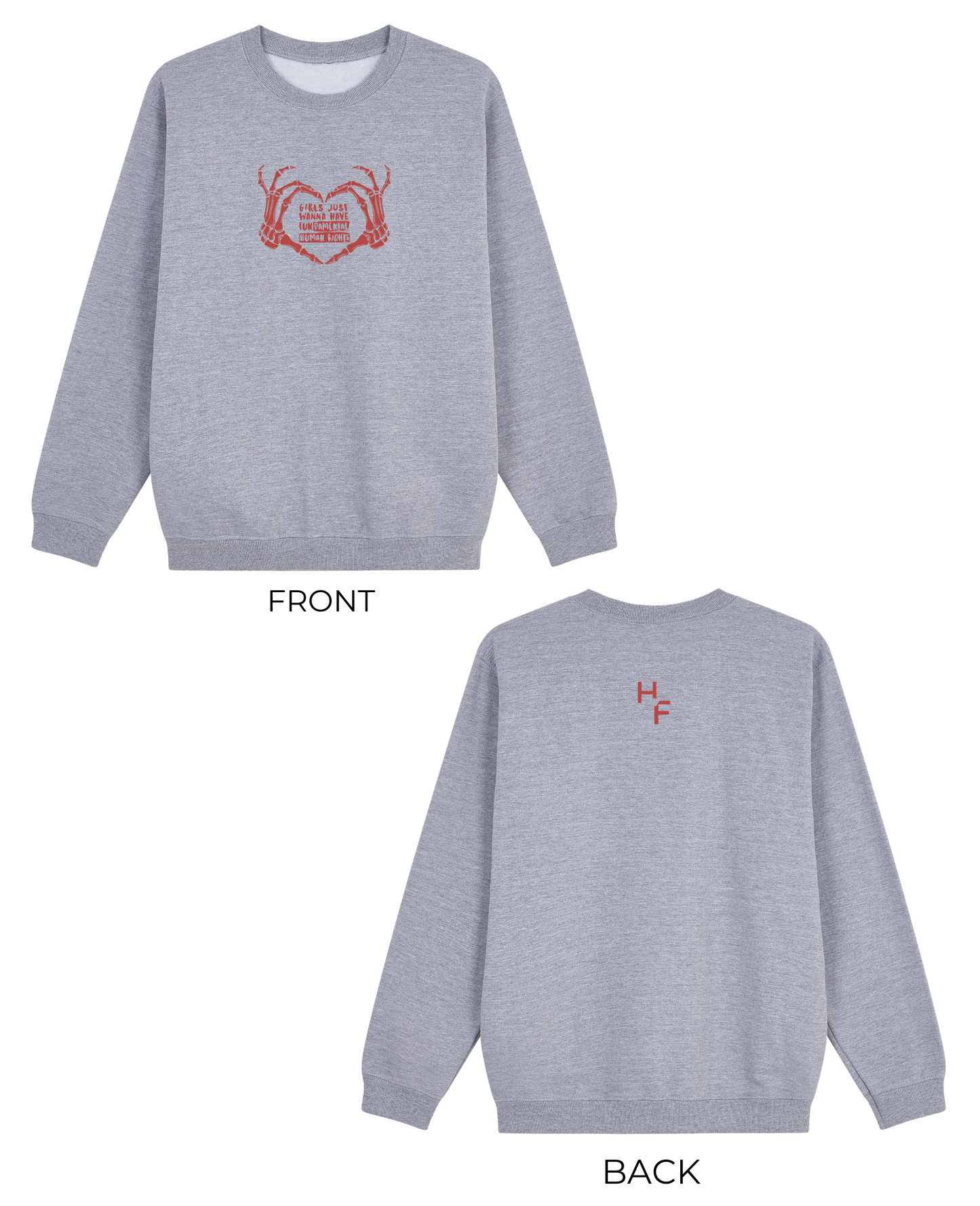 Girls Just Wanna Have Sweatshirt