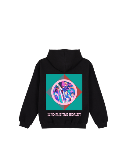 Who Run The World Hoodie