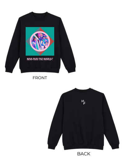 Who Run The World Sweatshirt