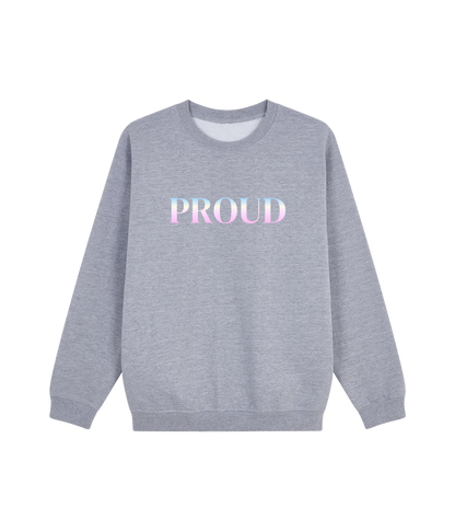 Proud V.2 Sweatshirt