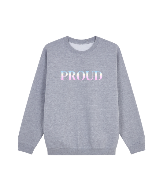 Proud V.2 Sweatshirt