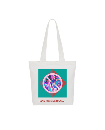Who Run The World Tote Bag